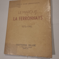 Le marquis de la ferronays 1876-1946 – ...