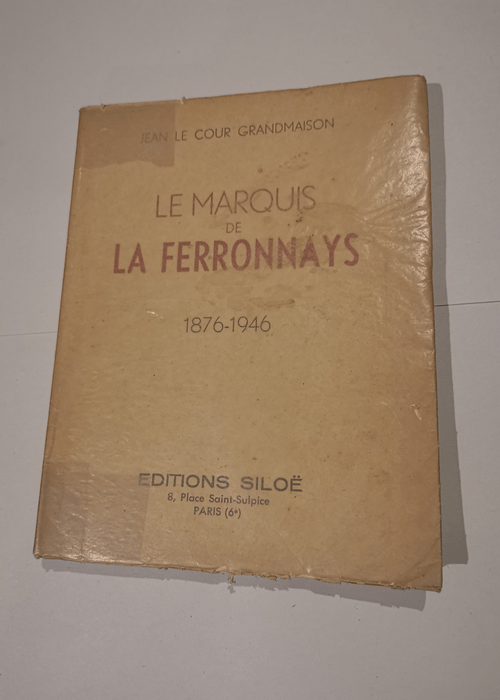 Le marquis de la ferronays 1876-1946 – ...