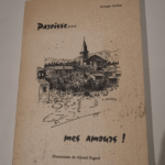 PAROISSE…MES AMOURS ! – GUILLOT GEORGES