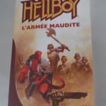 Hellboy : L’Armée maudite – Christopher Golden Mike Mignola