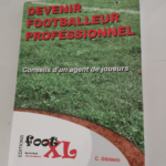 Devenir footballeur professionnel : conseils d’un agent de joueurs – Cédric Giblasio