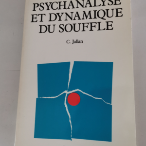 Psychanalyse et dynamique du souffle – ...