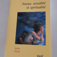 Amour sexualité et spiritualité – Sel...