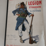 LES MYSTERES DE LA LEGION ETRANGERE – D’ ESPARBES G.