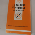 Le nouveau testament – Que sais je – Oscar Cullmann