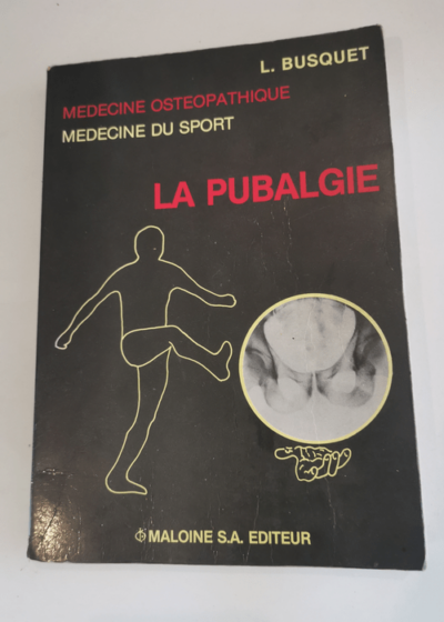 La Pubalgie - Médecine Ostéopathique Médecine du Sport - L. Busquet