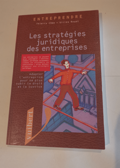 Les stratégies juridiques des entreprises - Thierry Côme Gilles Rouet