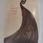 les bateaux vikings a oslo – Sjovold Thorleif