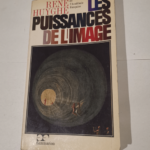 Les puissances de l’image – bilan d’une psychologie de l’art. – HUYGHE René