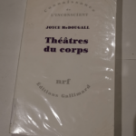 Théâtres du corps – Joyce Mc Dougall