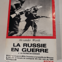 LA RUSSIE EN GUERRE – TOME 1 – LA...