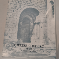 THERESE COUDERC 1805-1885.LA FEMMELA SAINTE. – Paule de Lassus Thérèse Couderc