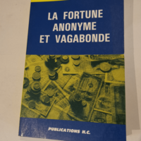 La fortune anonyme et vagabonde – Henry...