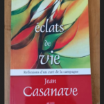 Eclats De Vie – Réflexions D’un Curé De Campagne – Jean Casanave