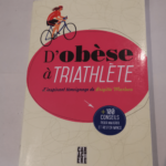 D’obèse à triathlète : l’ inspirant témoignage de Brigitte Marleau – Brigitte Marleau