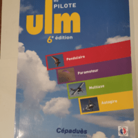 Manuel du pilote ULM – 6e édition &#82...