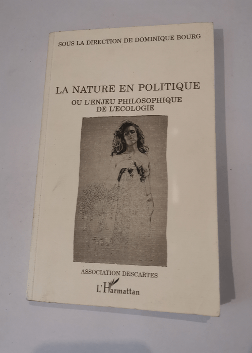 La nature en politique ou l’enjeu philo...