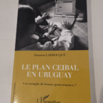 Le plan Ceibal en Uruguay – Damien Larrouque Yves Surel