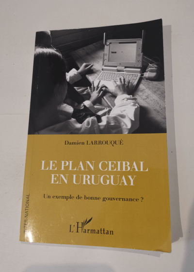 Le plan Ceibal en Uruguay - Damien Larrouque Yves Surel