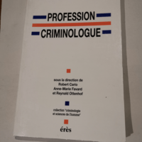 Profession criminologue: Spécialisation ou p...