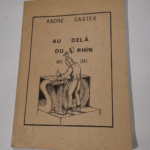 Au-delà du Rhin 1943-1945 – André Castex