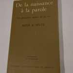 De la naissance à la parole. – A. SPITZ