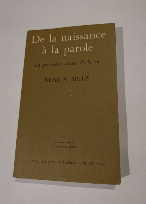 De la naissance à la parole. – A. SPIT...