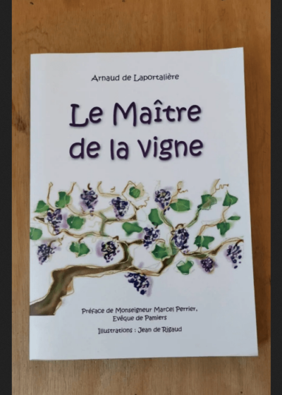 Le Maître De La Vigne - Rigaud Jean De