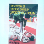 Prévention et premiers soins en sports de combat Greg McLatchie – Greg McLatchie