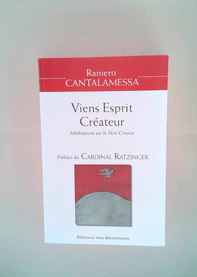 Viens Esprit Créateur Méditations sur le Veni Creator - Raniero Cantalamessa