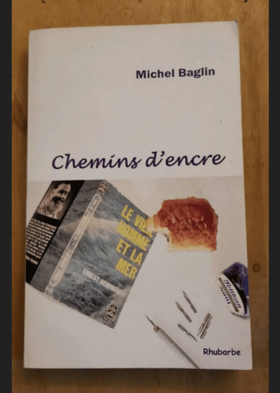 Chemins D Encre - Michel Baglin