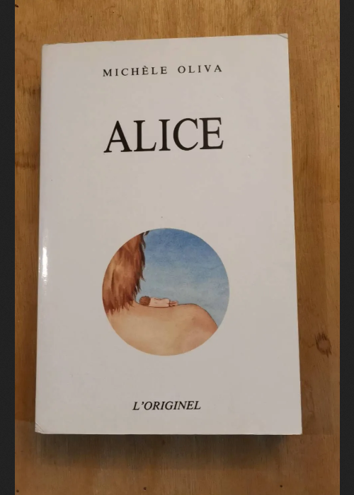 Alice – Oliva Michèle