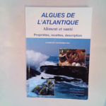 Algues de l atlantique Aliment et santé – propriétés recettes description. – Clémente fernandez saa