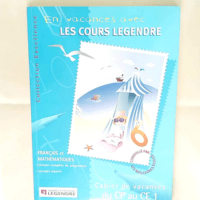 Cahier de vacances du CP au CE1 Legendre – Legendre