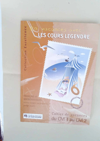 Cahier de vacances du CM1 au CM2 Legendre - Legendre