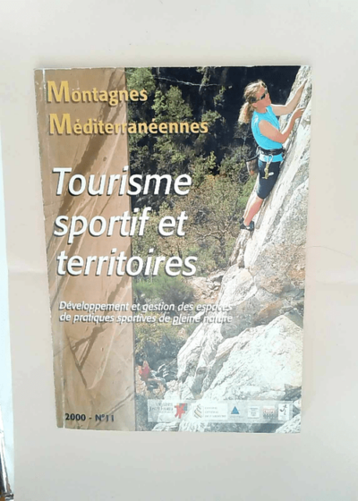 Montagnes Méditerranéennes N° 11/2000 : Tourisme sportif et territoires - Revue de géographie alpine