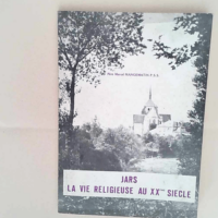 JARS Lavie religieuse au XXeme siecle – Père Marcel Mangematin