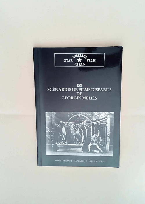 158 scénarios de films disparus de Georges M...