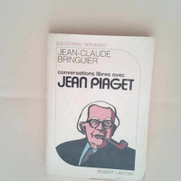 Conversations libres avec Jean Piaget (Collec...