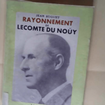 Rayonnement de Lecomte du Noüy HUGUET Raymond – HUGUET Raymond