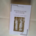 Psychanalyse et cancer Au fil des mots– un autre regard – Danièle Deschamps