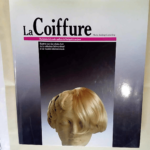 La coiffure – Une histoire de la mode capilaire de l antiquité à nos jours – JEDDING-GESTERLING MARIA et BRUTSCHER GEORG