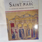 La Basilique de Saint Marc et le retable d or Maria Da Villa Urbani G. Gamberini (Traduction) – Maria Da Villa Urbani