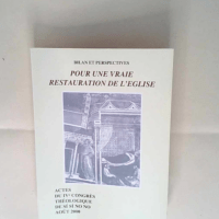 Pour une vraie restauration de l Église Bila...