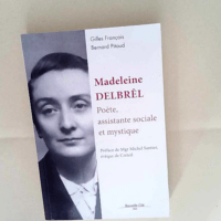 Madeleine Delbrêl Poète assistante sociale ...