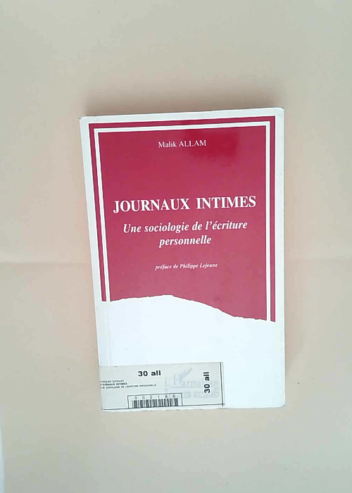 Journaux intimes Une sociologie de l écriture personnelle – Malik Allam