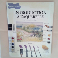 Introduction à l aquarelle Ray Smith –...