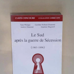 Le sud après la guerre de sécession (1865-1896) – Caroline Rolland