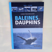 Baleines et dauphins Canada Atlantique et nord-est des Etats-Unis – Tara S. Stevens