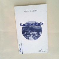 Le Toubab Pierre Dumont – Pierre Dumont